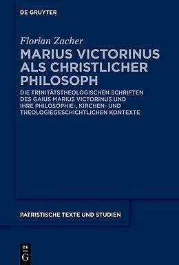 E-Book (epub) Marius Victorinus als christlicher Philosoph von Florian Zacher