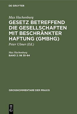 Fester Einband Max Hachenburg: Gesetz betreffend die Gesellschaften mit beschränkter Haftung (GmbHG) / (§§ 3584) von Max Hachenburg