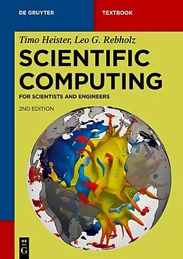 E-Book (epub) Scientific Computing von Timo Heister, Leo G. Rebholz