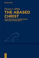 eBook (pdf) The Abased Christ de Thomas J. Millay