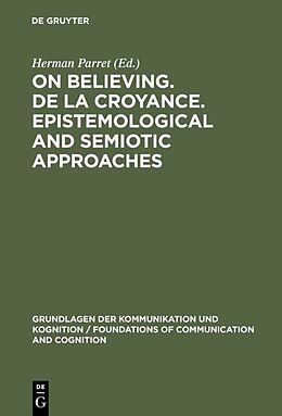 Fester Einband On believing. De la croyance. Epistemological and semiotic approaches von 
