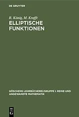 Fester Einband Elliptische Funktionen von R. König, M. Krafft