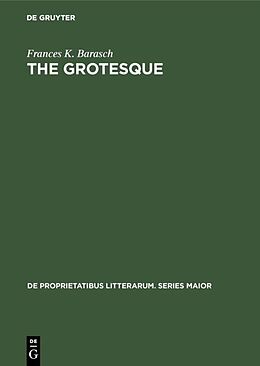 Livre Relié The grotesque de Frances K. Barasch