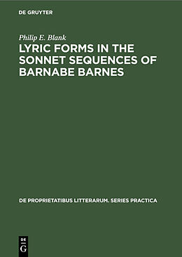 Livre Relié Lyric forms in the sonnet sequences of Barnabe Barnes de Philip E. Blank