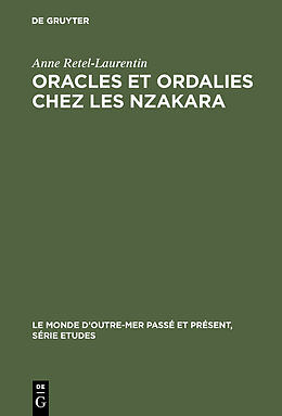 Livre Relié Oracles et ordalies chez les Nzakara de Anne Retel-Laurentin