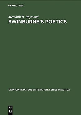 Livre Relié Swinburne s poetics de Meredith B. Raymond