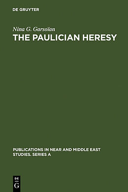 Livre Relié The Paulician heresy de Nina G. Garsoïan