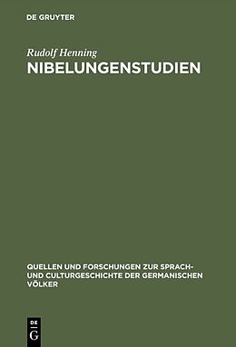 Fester Einband Nibelungenstudien von Rudolf Henning