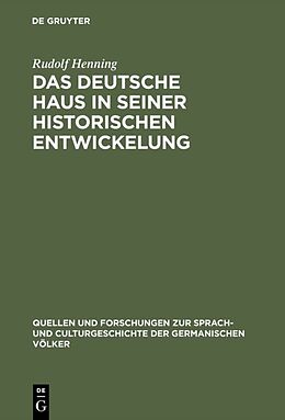 Fester Einband Das Deutsche Haus in seiner historischen Entwickelung von Rudolf Henning