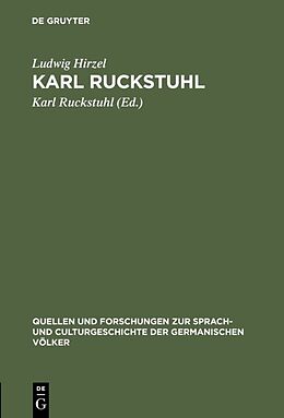 Fester Einband Karl Ruckstuhl von Ludwig Hirzel