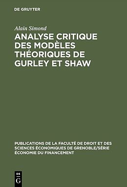 Livre Relié Analyse critique des modèles théoriques de Gurley et Shaw de Alain Simond