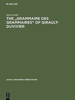 Fester Einband The "Grammaire des grammaires" of Girault-Duvivier von Jesse Levitt