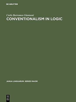 Livre Relié Conventionalism in logic de Carlo Borromeo Giannoni