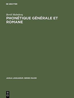 Livre Relié Phonétique générale et romane de Bertil Malmberg