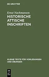 Fester Einband Historische attische Inschriften von Ernst Nachmanson