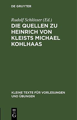 Fester Einband Die Quellen zu Heinrich von Kleists Michael Kohlhaas von 