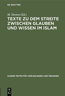 Fester Einband Texte zu dem Streite zwischen Glauben und Wissen im Islam von Max Horten