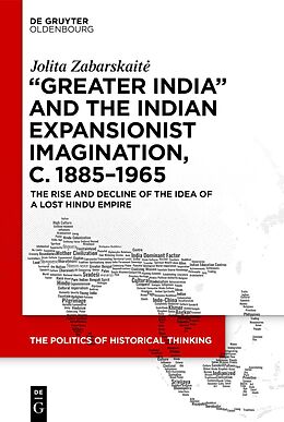 Livre Relié 'Greater India' and the Indian Expansionist Imagination, c. 1885-1965 de Jolita Zabarskait_