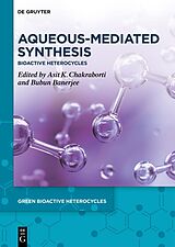 Livre Relié Aqueous-Mediated Synthesis de 