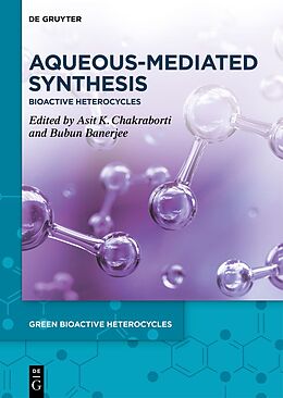 Livre Relié Aqueous-Mediated Synthesis de 