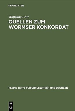 Fester Einband Quellen zum Wormser Konkordat von Wolfgang Fritz