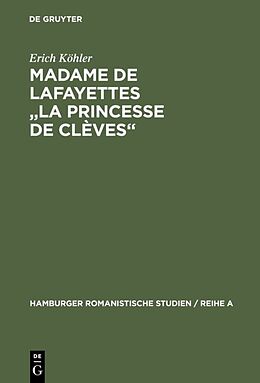 Fester Einband Madame de Lafayettes &quot;La Princesse de Clèves&quot; von Erich Köhler