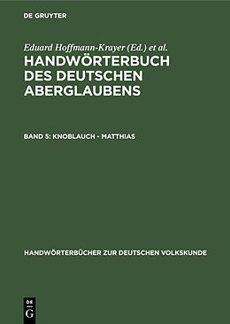 Fester Einband Handwörterbuch des deutschen Aberglaubens / Knoblauch - Matthias von 