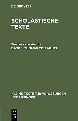 Fester Einband Scholastische Texte / Thomas von Aquin von Thomas 
