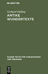 Fester Einband Antike Wundertexte von Gerhard Delling