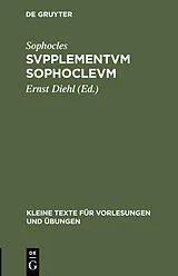 Fester Einband Svpplementvm Sophoclevm von Sophocles