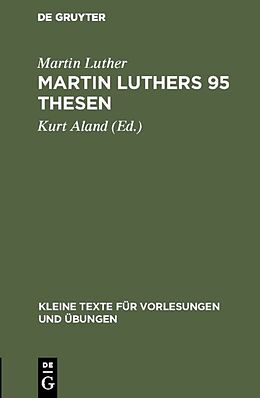 Fester Einband Martin Luthers 95 Thesen von Martin Luther