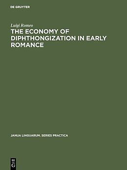 Livre Relié The economy of diphthongization in early romance de Luigi Romeo