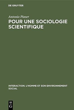 Fester Einband Pour une sociologie scientifique von Antonio Piaser