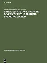 Fester Einband Three essays on linguistic diversity in the Spanish-speaking world von