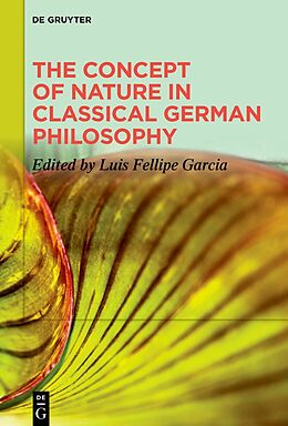 Livre Relié The Concept of Nature in Classical German Philosophy de 