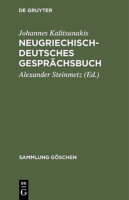 Fester Einband Neugriechisch-Deutsches Gesprächsbuch von Johannes Kalitsunakis