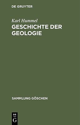 Fester Einband Geschichte der Geologie von Karl Hummel