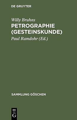 Fester Einband Petrographie (Gesteinskunde) von Willy Bruhns