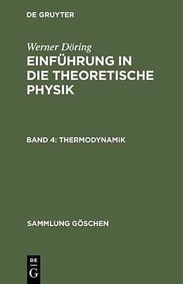Fester Einband Werner Döring: Einführung in die theoretische Physik / Thermodynamik von Werner Döring