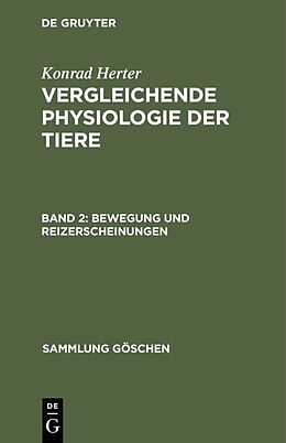 Fester Einband Konrad Herter: Vergleichende Physiologie der Tiere / Bewegung und Reizerscheinungen von Konrad Herter