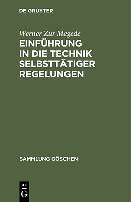 Fester Einband Einführung in die Technik selbsttätiger Regelungen von Werner Zur Megede