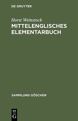 Fester Einband Mittelenglisches Elementarbuch von Horst Weinstock