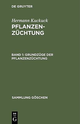 Fester Einband Hermann Kuckuck: Pflanzenzüchtung / Grundzüge der Pflanzenzüchtung von Hermann Kuckuck