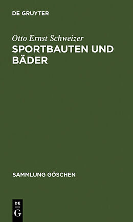 Fester Einband Sportbauten und Bäder von Otto Ernst Schweizer