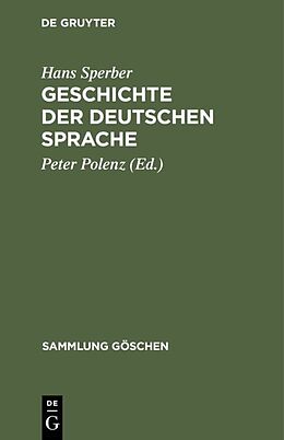 Fester Einband Geschichte der deutschen Sprache von Hans Sperber