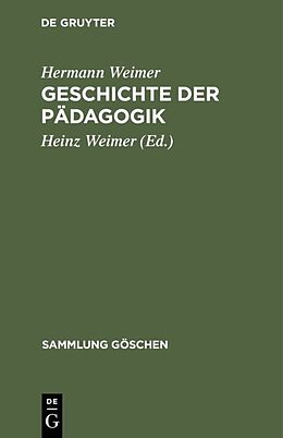 Fester Einband Geschichte der Pädagogik von Hermann Weimer