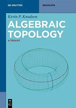 E-Book (epub) Algebraic Topology von Kevin P. Knudson