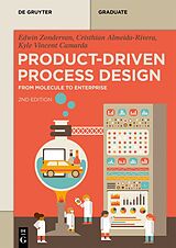 eBook (epub) Product-Driven Process Design de Edwin Zondervan, Cristhian Almeida-Rivera, Kyle Vincent Camarda