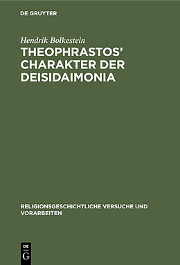 Fester Einband Theophrastos' Charakter der Deisidaimonia von Hendrik Bolkestein