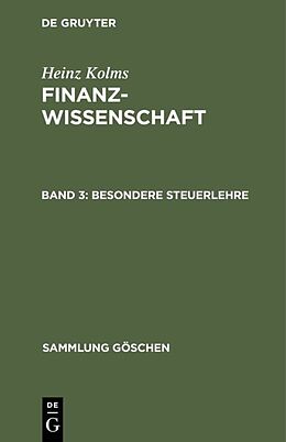 Fester Einband Heinz Kolms: Finanzwissenschaft / Besondere Steuerlehre von Heinz Kolms
